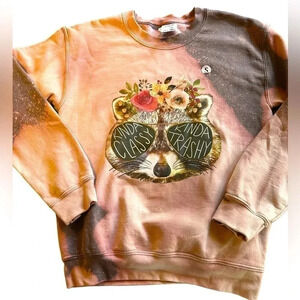 Gildan small reverse bleach dyed custom sweatshirt. “Kinda Classy Kinda Trashy”.